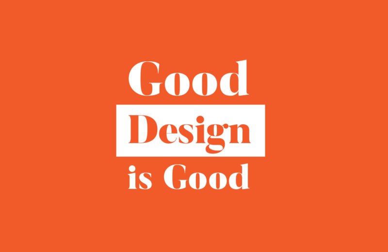 Good Design is Good