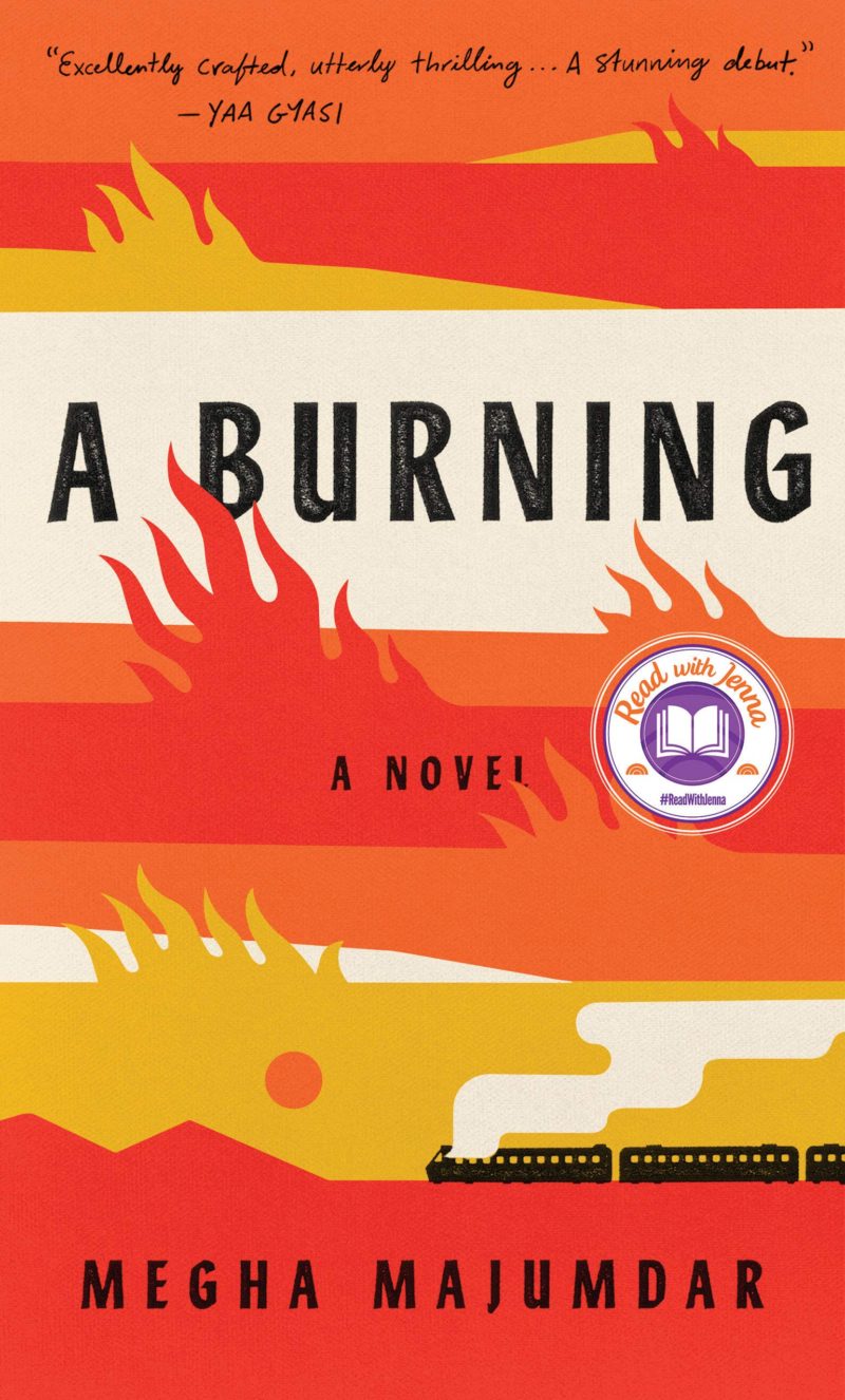 A Burning: A novel